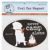 Dog Is Good-Oval Car Magnet-Never Camp Alone SALE - Natural Pet Foods