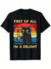 T-Shirt "First Of All I'm A Delight" (NEW)