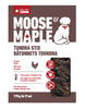 Moose & Maple Tundra Stix Chicken (NEW)