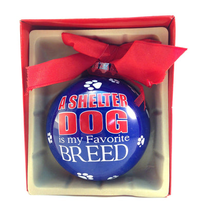 Christmas Ball Ornament - A Shelter Dog Is My Favorite Breed - Natural Pet Foods