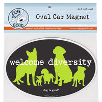Dog Is Good- Oval Car Magnet- Welcome Diversity - Natural Pet Foods