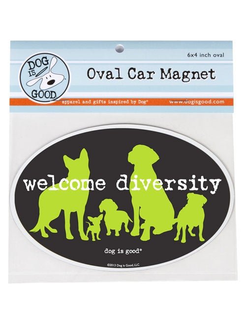 Dog Is Good- Oval Car Magnet- Welcome Diversity - Natural Pet Foods
