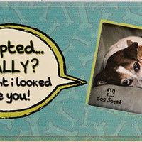 Dog Speak - Wooden Picture Frames - Natural Pet Foods
